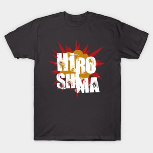 Hiroshima. Never Again. T-Shirt